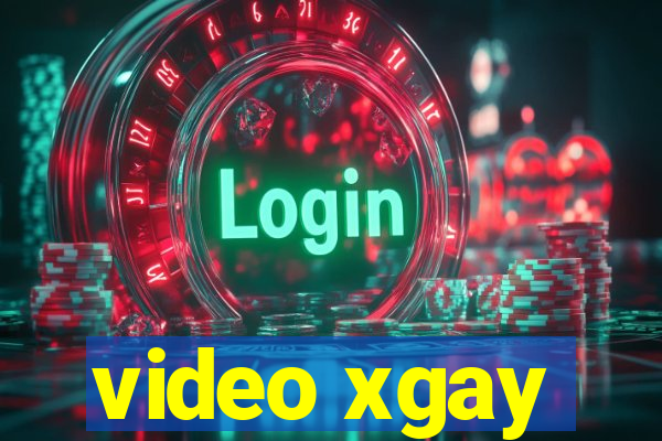 video xgay